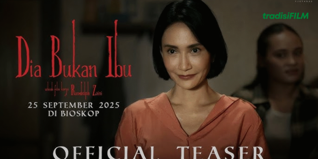 Film Dia Bukan Ibu
